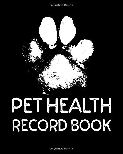 Pet Health Record Book: Wellness Log Book Journal And Organizer