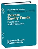 Private Equity Funds: Formation And Operation (2 Vol Set) 1402411251 Book Cover