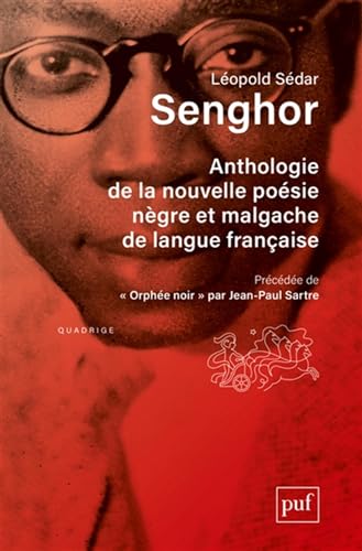 Anthologie de la nouvelle poésie nègre et malgache de langue fran...