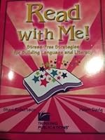 Read With Me!: Stress-Free Strategies for Building Language and Literacy 1888222905 Book Cover