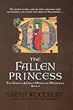 The Fallen Princess  (A Gareth and Gwen Medieval Mystery)