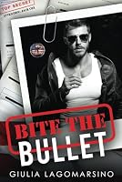 Bite the Bullet B0CS3RY9MV Book Cover