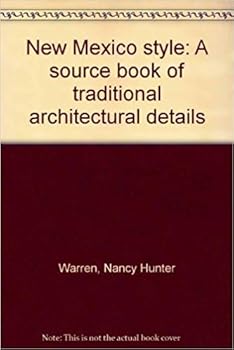 Paperback New Mexico style: A source book of traditional architectural details Book