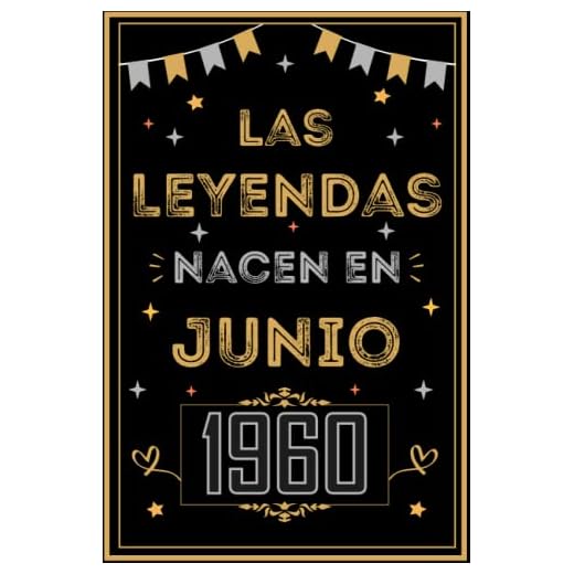 CUADERNO, LAS LEYENDAS NACEN EN JUNIO 1960: Regalo de 62 cumpleaños para mujeres y hombres, ideas de 62 cumpleaños... un cumpleaños... divertido, ... regalo de 62 cumpleaños para él/ella.