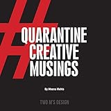 Quarantine Creative Musings