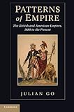 Patterns of Empire: The British and American Empires, 1688 to the Present