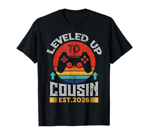 Leveled Up to Cousin Funny I'm Going to Be A Big Cousin 2026 T-Shirt