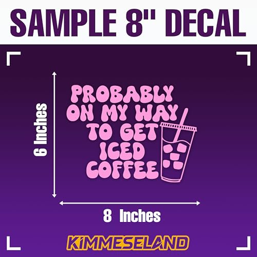 Image of Probably On My Way to Get Iced Coffee Car Decal Funny Coffee Car Mirror Accessories Affirmations Funny Vinyl Decals Waterproof 8 Inches Bumper Decal Gifts for Mom Dad Friend Coworker