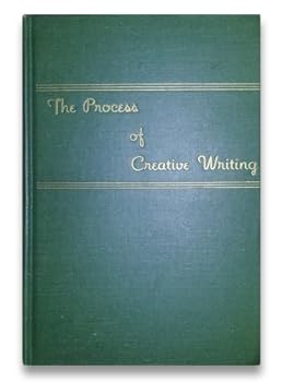 Unknown Binding The Process of Creative Writing: Growth Through Self-Understanding Book