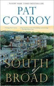 South of Broad Publisher: Dial Press Trade Paperback; Reprint edition