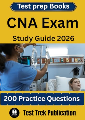 CNA Exam Test prep Books Study Guide 2026: 200 Practice Questions