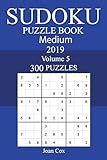 300 Medium Sudoku Puzzle Book 2019
