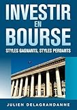 Investir en bourse : styles gagnants, styles perdants