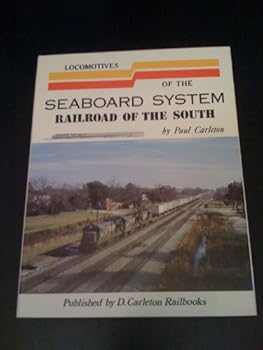 Hardcover Locomotives of the Seaboard System: Railroad of the South Book