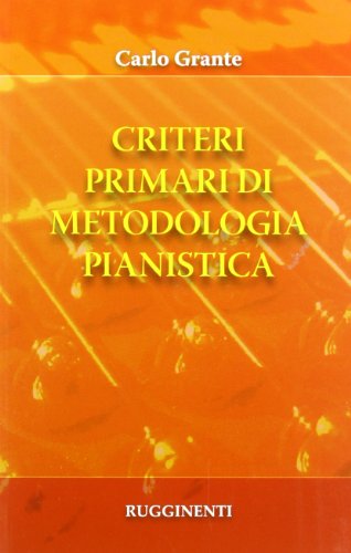 Criteri primari di metodologia pianistica