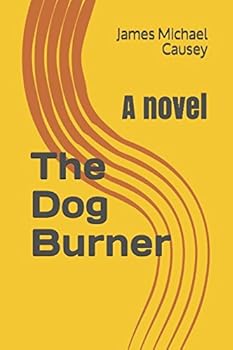Paperback The Dog Burner: A novel Book