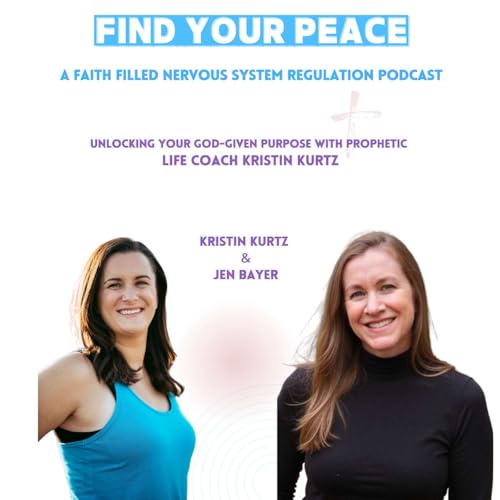 Unlocking Your God-Given Purpose with Prophetic Life Coach Kristin Kurtz