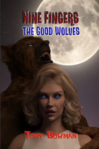 Nine Fingers: The Good wolves