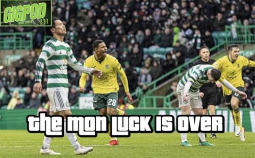 GIGPOD EP 337: THE MON LUCK IS OVER