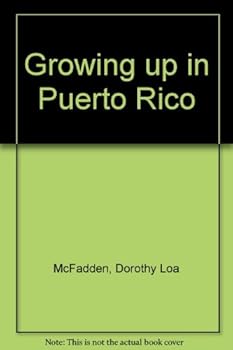 Unknown Binding Growing up in Puerto Rico Book