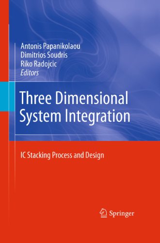Three Dimensional System Integration: IC Stacking Process and Design view 2