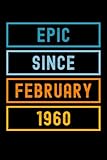 Photo Gallery epic since february 1960: journal notebook , birthday notebook gift idea for who born in february 1960, 6x9 inches with 120 pages, glossy finish cover Photo Gallery epic since february 1960: journal notebook , birthday notebook gift idea for who born in february 1960, 6x9 inches with 120 pages, glossy finish cover