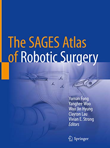 The SAGES Atlas of Robotic Surgery (English Edition)