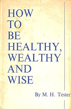 Paperback How to be healthy, wealthy and wise, Book