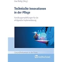 Technische Innovationen in der Pflege