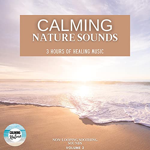 Calming Nature Sounds: 3 Hours of Healing Therapy: Volume 2 by Calming Nature episode artwork
