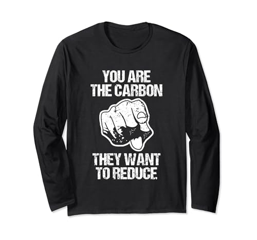 "You are the carbon they want to reduce", divertente detto novità Maglia a Manica