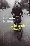 O boxeador polonês (do mesmo autor de Tarântula)