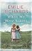 When We Were Sisters: A Novel