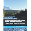 Potabilización y Tratamiento de Residuos Líquidos Domésticos e Industriales: Tomo III: Residuos Domésticos e Industriales (Spanish Edition)