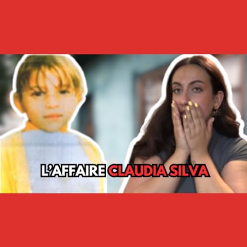 CLAUDIA SILVA, elle DISPARAÎT à 500m de chez ELLE... cover art