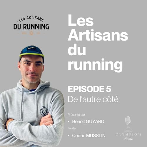 Episode 5 - DE L&rsquo;AUTRE COT&Eacute; avec cedric Musslin