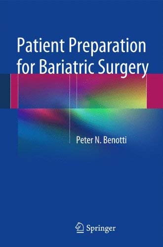  [(Patient Preparation for Bariatric Surgery)] [ By (author) Peter Benotti ] [June, 2014]