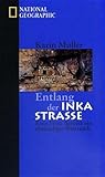  Entlang der Inkastrasse: Die Reise einer Frau in ein altes Reich