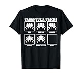 Tarantula Tricks Hairy Spiders ntomophile Entomologist T-Shirt