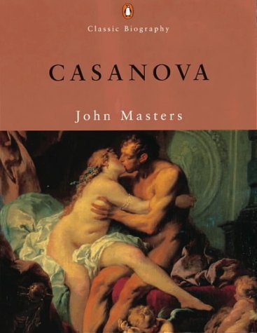 Casanova (Penguin Classic Biography) 0141390387 Book Cover