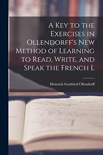 A Key to the Exercises in Ollendorff's New Method of Learning to Read, Write, and Speak the French L image 3