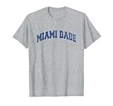 Miami Dade Sports Classic Varsity College Style T-Shirt