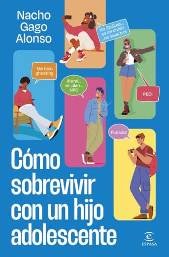 Cómo sobrevivir con un hijo adolescente (PRACTICOS ESPASA)