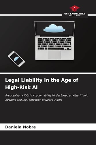 Legal Liability in the Age of High-Risk AI