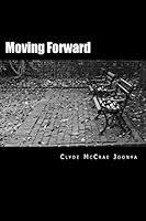 Moving Forward 1516971426 Book Cover