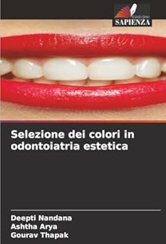 Selezione dei colori in odontoiatria estetica (Italian Edition)