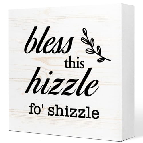 Bless This Hizzle for Shizzle Sign Wooden Block,Funny Humor Home Wood Desk Decor for Shelves,Bless Farmhouse Home Sign,House Warming Gift for Friends