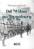 willnauer pesenbach  Od Wilna po Dynaburg