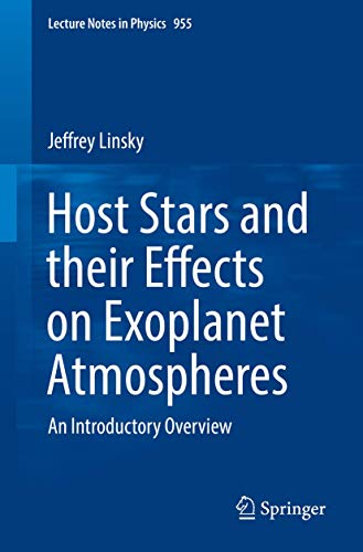 Host Stars and their Effects on Exoplanet Atmospheres: An Introductory Overview (Lecture Notes in Physics)