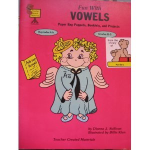 Paperback Fun with Vowels: Paper Bag Puppets, Booklets, and Projects (Teacher Created Materials) Book